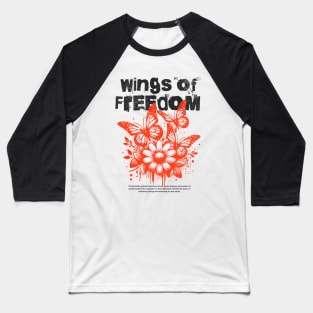 Wings Of Freedom Butterfly Baseball T-Shirt